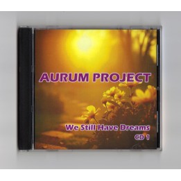 Aurum Project "We Still Have Dreams" (2CD)