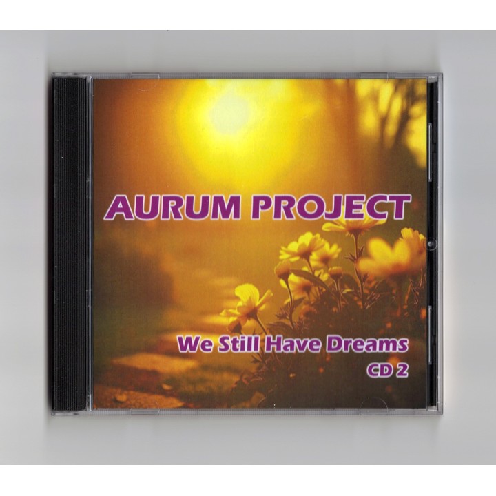 Aurum Project "We Still Have Dreams" (2CD)