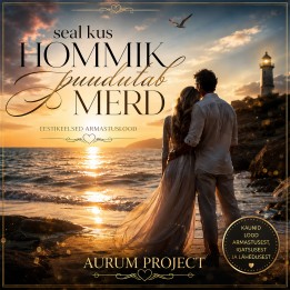 Aurum Project - Seal kus hommik puudutab merd (FLAC album - Broadcast/TV/Film Litsents)